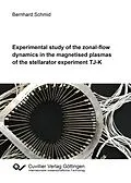 E-Book (pdf) Experimental study of the zonal-flow dynamics in the magnetised plasmas of the stellarator experiment TJ-K von Bernhard Schmid