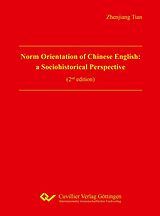 E-Book (pdf) Norm Orientation of Chinese English von Zhenjiang Tian