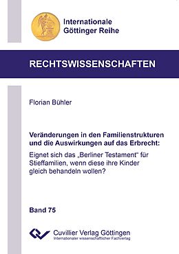 Kartonierter Einband Veränderungen in den Familienstrukturen und die Auswirkungen auf das Erbrecht von Florian Bühler