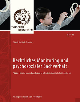 Kartonierter Einband Rechtliches Monitoring und psychosozialer Sachverhalt von Eckardt Buchholz-Schuster
