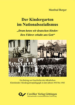 Kartonierter Einband Der Kindergarten im Nationalsozialismus von Manfred Berger