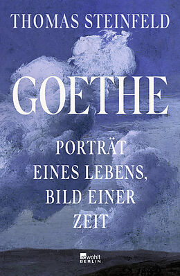 Fester Einband Goethe von Thomas Steinfeld