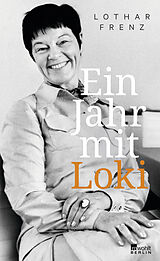 Fester Einband Ein Jahr mit Loki von Lothar Frenz
