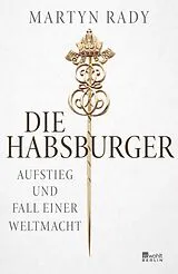 Fester Einband Die Habsburger von Martyn Rady