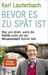 Fester Einband Bevor es zu spät ist von Karl Lauterbach