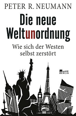 Fester Einband Die neue Weltunordnung von Peter R. Neumann