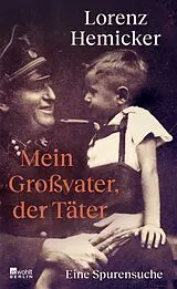 Fester Einband Mein Großvater, der Täter von Lorenz Hemicker
