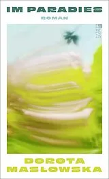 Fester Einband Im Paradies von Dorota Masowska