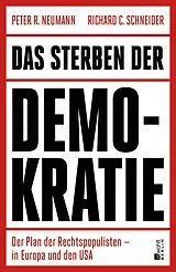 Fester Einband Das Sterben der Demokratie von Richard C. Schneider, Peter R. Neumann