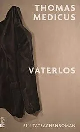 Fester Einband Vaterlos von Thomas Medicus