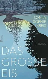 Fester Einband Das große Eis von Sonja Sophie Kreis