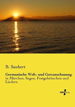 Kartonierter Einband Germanische Welt- und Gottanschauung von B. Saubert