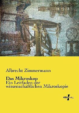 Kartonierter Einband Das Mikroskop von Albrecht Zimmermann