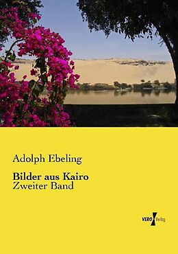 Kartonierter Einband Bilder aus Kairo von Adolph Ebeling