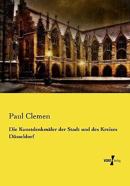 Kartonierter Einband Die Kunstdenkmäler der Stadt und des Kreises Düsseldorf von Paul Clemen