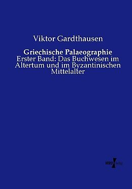 Kartonierter Einband Griechische Palaeographie von Viktor Gardthausen