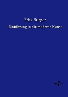 Kartonierter Einband Einführung in die moderne Kunst von Fritz Burger