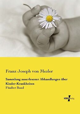 Kartonierter Einband Sammlung auserlesener Abhandlungen über Kinder-Krankheiten von Franz Joseph von Mezler