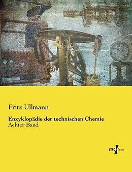 Kartonierter Einband Enzyklopädie der technischen Chemie von Fritz Ullmann