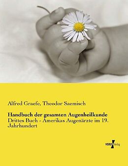 Kartonierter Einband Handbuch der gesamten Augenheilkunde von Alfred Graefe, Theodor Saemisch