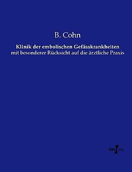 Kartonierter Einband Klinik der embolischen Gefässkrankheiten von B. Cohn