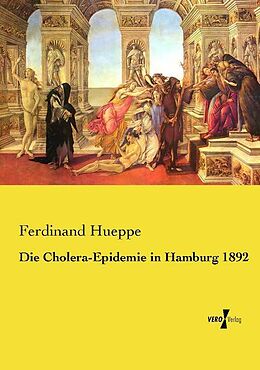 Kartonierter Einband Die Cholera-Epidemie in Hamburg 1892 von Ferdinand Hueppe