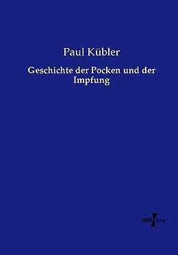 Kartonierter Einband Geschichte der Pocken und der Impfung von Paul Kübler