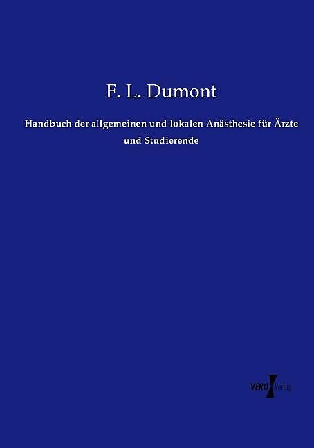 Handbuch der allgemeinen und lokalen Anästhesie für Ärzte und Studierende