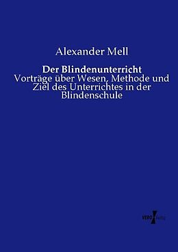 Kartonierter Einband Der Blindenunterricht von Alexander Mell