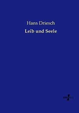 Kartonierter Einband Leib und Seele von Hans Driesch