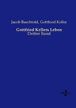 Kartonierter Einband Gottfried Kellers Leben von Jacob Baechtold, Gottfried Keller