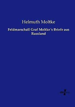 Kartonierter Einband Feldmarschall Graf Moltke´s Briefe aus Russland von Helmuth Moltke