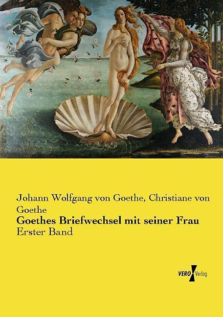 Goethes Briefwechsel mit seiner Frau