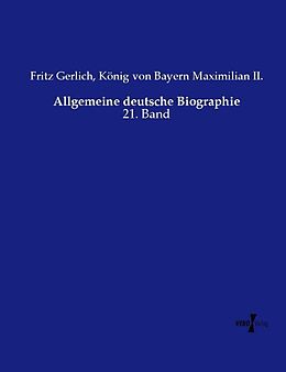 Kartonierter Einband Allgemeine deutsche Biographie von Fritz Gerlich, König von Bayern Maximilian II.