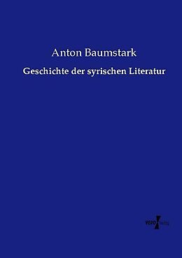 Kartonierter Einband Geschichte der syrischen Literatur von Anton Baumstark