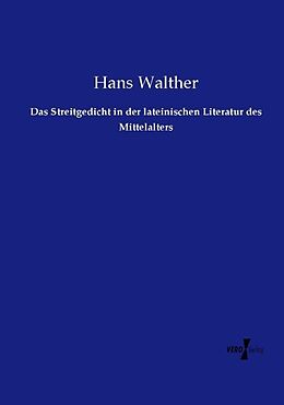 Kartonierter Einband Das Streitgedicht in der lateinischen Literatur des Mittelalters von Hans Walther