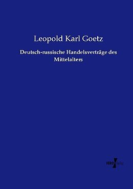 Kartonierter Einband Deutsch-russische Handelsverträge des Mittelalters von Leopold Karl Goetz