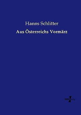 Kartonierter Einband Aus Österreichs Vormärz von Hanns Schlitter