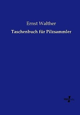 Kartonierter Einband Taschenbuch für Pilzsammler von Ernst Walther