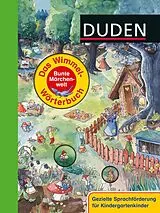 Pappband Duden: Das Wimmel-Wörterbuch - Bunte Märchenwelt von Stefanie Scharnberg
