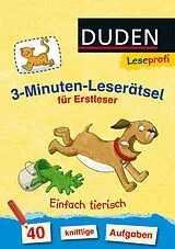 Kartonierter Einband Duden Leseprofi 3-Minuten-Leserätsel für Erstleser: Einfach tierisch von Susanna Moll