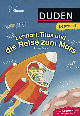Fester Einband Duden Leseprofi  Lennart, Titus und die Reise zum Mars, 2. Klasse von Sabine Stehr