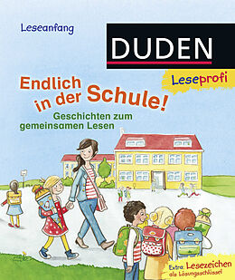 Fester Einband Duden Leseprofi  Endlich in der Schule! von Christian Tielmann, Luise Holthausen