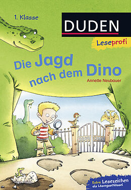 Fester Einband Duden Leseprofi  Die Jagd nach dem Dino, 1. Klasse von Annette Neubauer