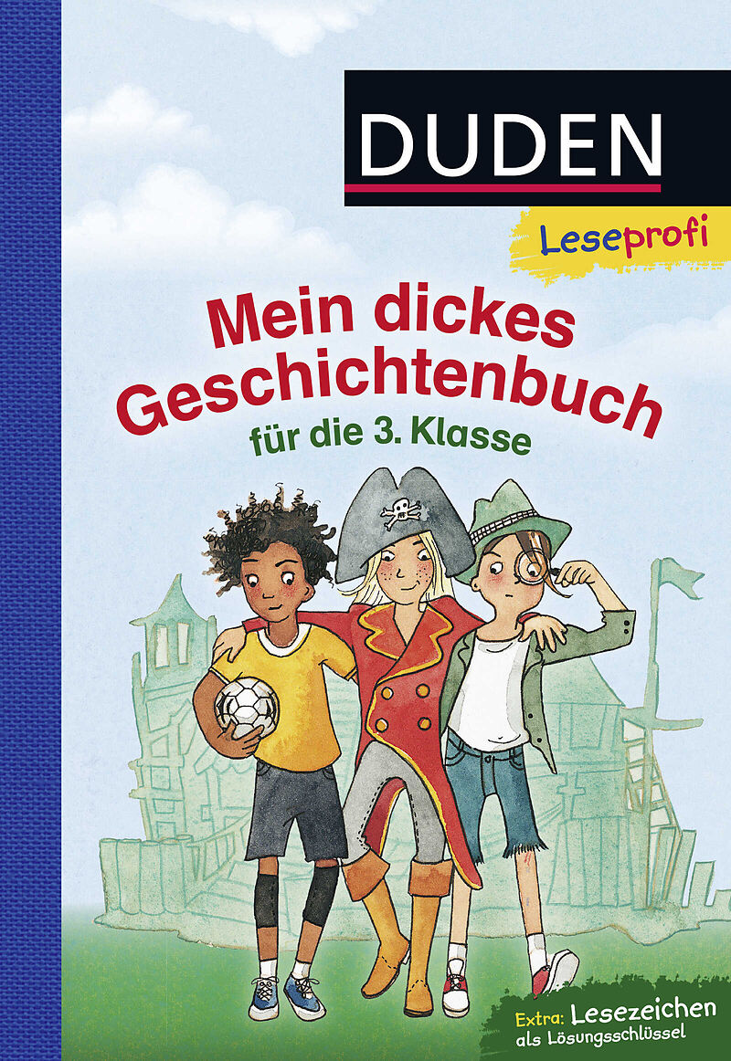 Duden Leseprofi  Mein dickes Geschichtenbuch für die 3. Klasse