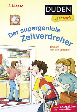 Fester Einband Duden Leseprofi  Der supergeniale Zeitverdreher, 2. Klasse von Barbara van den Speulhof