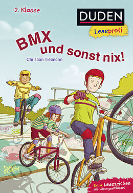 Fester Einband Duden Leseprofi  BMX und sonst nix, 2. Klasse von Christian Tielmann
