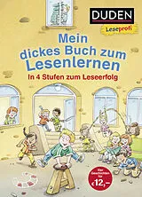 Fester Einband Duden Leseprofi  Mein dickes Buch zum Lesenlernen: In 4 Stufen zum Leseerfolg von Luise Holthausen, Jutta Wilke, Alexandra Fischer-Hunold