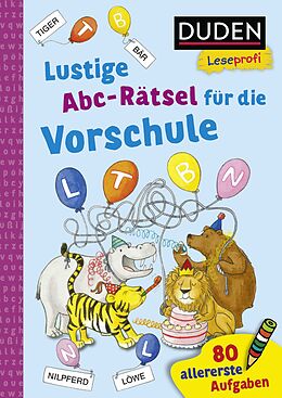 Kartonierter Einband Duden Leseprofi  Lustige Abc-Rätsel für die Vorschule von Ulrike Holzwarth-Raether, Ute Müller-Wolfangel