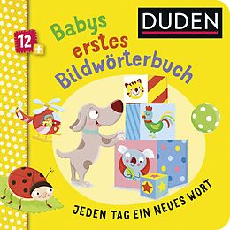 Pappband Duden 12+: Babys erstes Bildwörterbuch von Carla Felgentreff